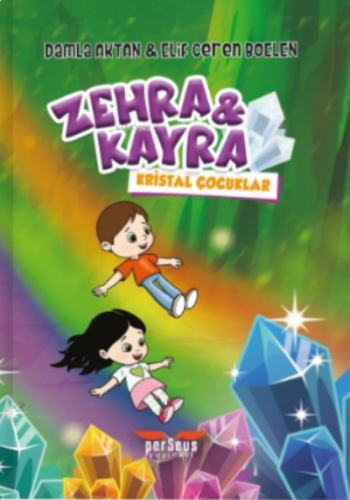 Zehra ve Kayra Kristal Çocuklar