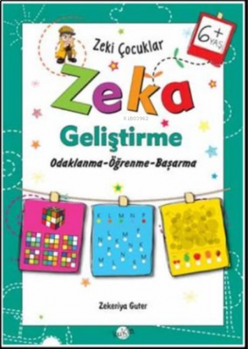 Zeka Geliştirme +6 Yaş Odaklanma-Öğrenme-Başarma