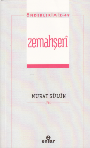 Zemahşerî - Önderlerimiz 49