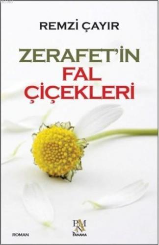 Zerafet'in Fal Çiçekleri