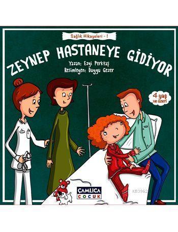 Zeynep Hastaneye Gidiyor (4+ Yaş)