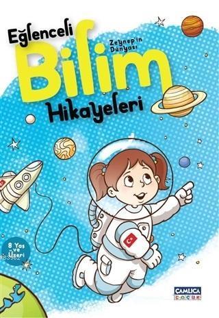 Zeynep'in Dünyası - Eğlenceli Bilim Hikayeleri