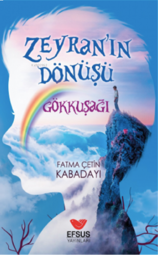 Zeyran'ın Dönüşü Gökkuşağı