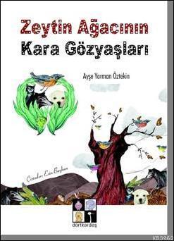 Zeytin Ağaçının Karagözyaşları