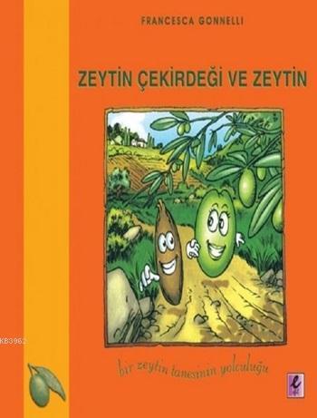 Zeytin Çekirdeği ve Zeytin