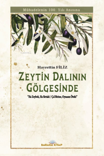 Zeytin Dalının Gölgesinde ‘’Mübadelenin 100. Yılı anısına’’