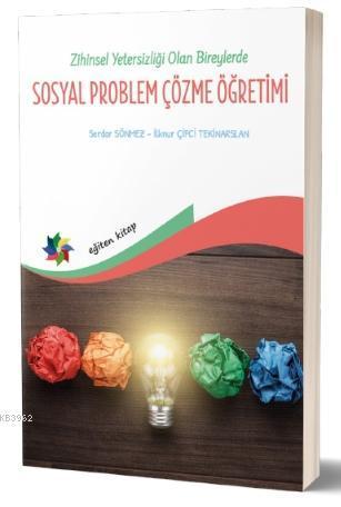 Zihin Yetersizliği Olan Bireylerde Sosyal Problem Çözme