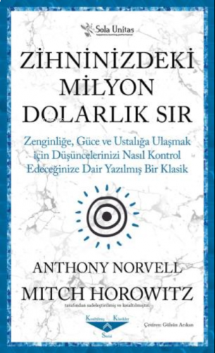 Zihninizdeki Milyon Dolarlık Sır ;Zenginliğe, Güce ve Ustalığa Ulaşmak