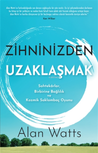 Zihninizden Uzaklaşmak Sahtekarlar, Birbirine Bağlılık ve Kozmik Sakla