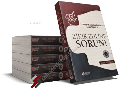 Zikir Ehline Sorun! 1; Tevhid ve Cihad Minberi Fetva Kurulu