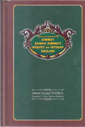 Zimmet Banka Zimmeti Rüşver ve İrtikap Suçları