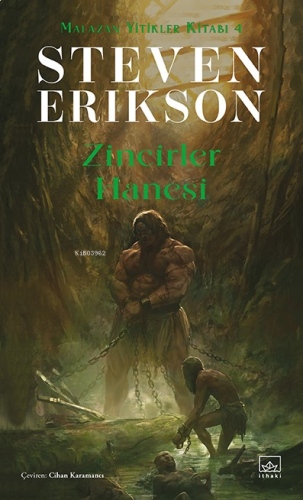 Zincirler Hanesi/ Malazan Yitikler Kitabı 4