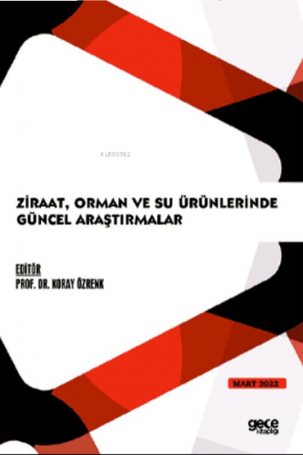 Ziraat, Orman ve Su Ürünlerinde Güncel Araştırmalar