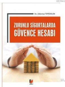 Zorunlu Sigortalarda Güvence Hesabı