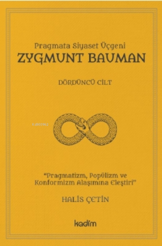 Zygmunt Bauman;Pragmata Siyaset Üçgeni